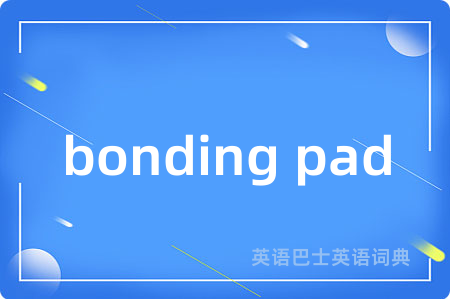 bonding pad