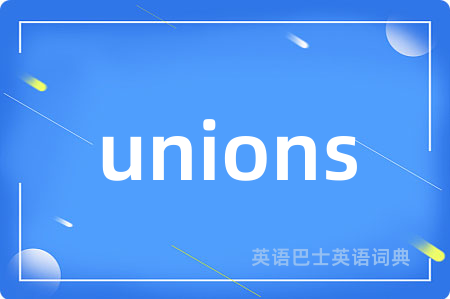 unions